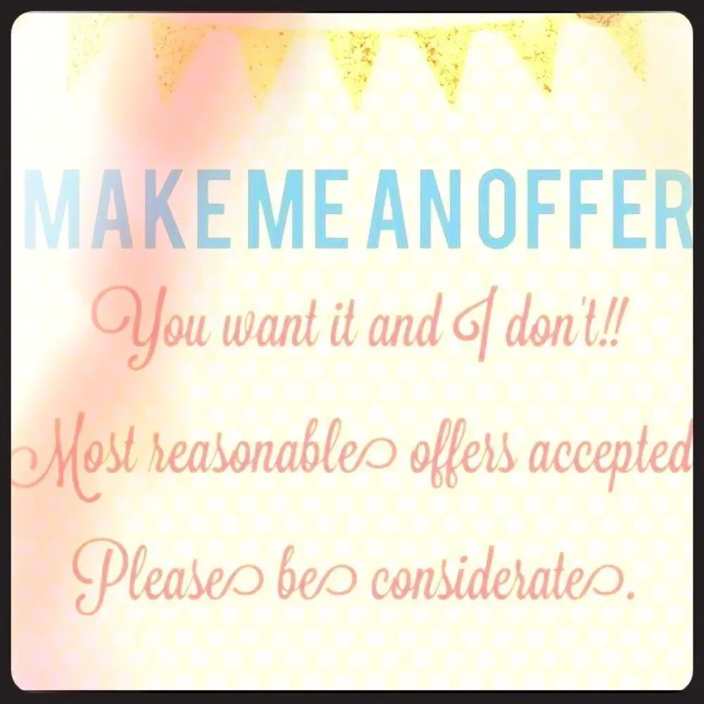 All Reasonable Offers Accepted!!